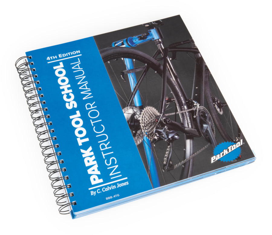 Park Tool School Instructor Manual - 4th Edition
